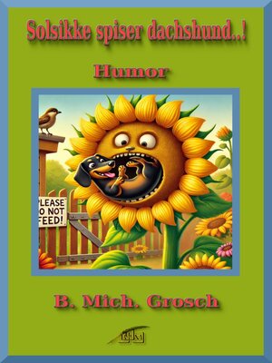 cover image of Solsikke spiser dachshund..!